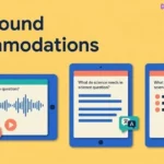 Three tablets illustrating audio, language, and extra-time supports for a shared classroom activity.